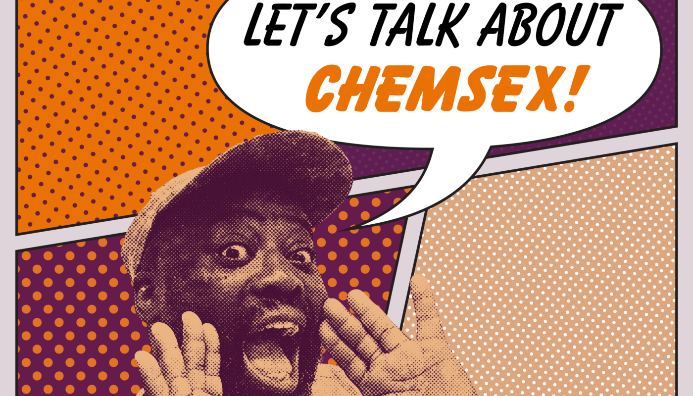 A black man wearing a hat, is pretending to yell, with his mouth open, and a cartoon speech bubble saying 'Let's Talk About Chemsex' - Let's Talk About Chemsex Listening Party